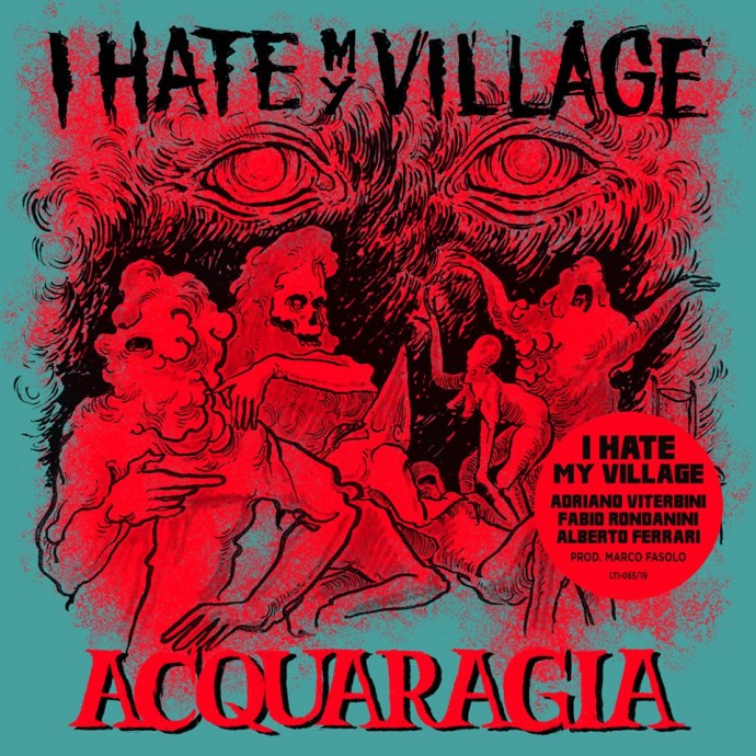 I Hate My Village (Adriano Viterbini, Fabio Rondanini - Calibro 35, Afterhours - Alberto Ferrari). Prime date del tour! Video/Ascolto di 